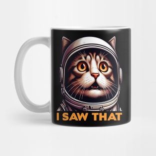 I Saw That meme Tabby Cat Astronaut Mug